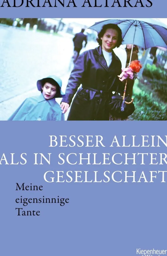 Altaras, Adriana: Besser allein als in schlechter Gesellschaft