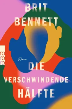 Bennett, Brit: Die verschwindende Hälfte