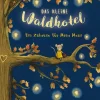 Das kleine Waldhotel, Band 01