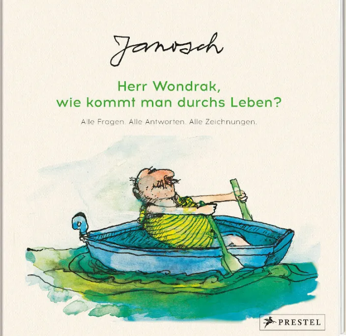 Janosch: Herr Wondrak, wie kommt man durchs Leben?