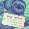 Jonasson, J: Drei fast geniale Freunde auf dem Weg zum Ende