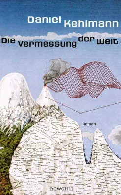 Kehlmann, D: Vermessung der Welt