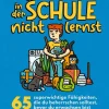 Newman, Catherine: Alles, was Du in der Schule nicht lernst