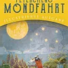 Peterchens Mondfahrt. Illustrierte Ausgabe