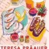 Präauer, Teresa: Kochen im falschen Jahrhundert