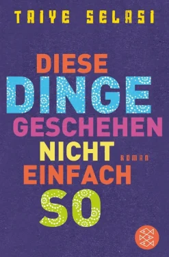 Selasi, Taiye: Diese Dinge geschehen nicht einfach so