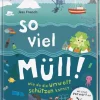 So viel Müll!
