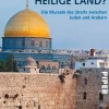 Wem gehört das Heilige Land?