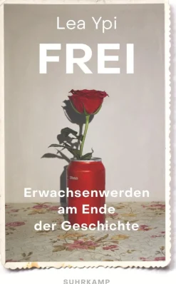 Ypi, Lea: Frei