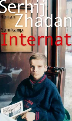 Zhadan, Serhij: Internat